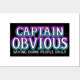 Captain Obvious Posters and Art